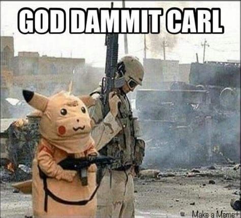 Pin By Bob Rabon On Stfu Carl Funny Army Memes Funny Memes Army Humor