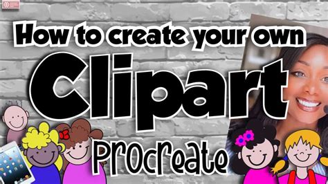 Do It Yourself Tutorials How To Create Your Own Clipart Using
