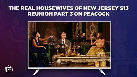 Watch The Real Housewives Of New Jersey Season 13 Reunion Part 3 In