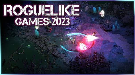 Top 10 New Upcoming Action Roguelike Games 2023 Youtube