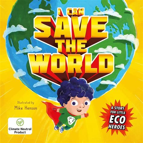 I Can Save The World A Story For Little Eco Heroes Próxima Aparición