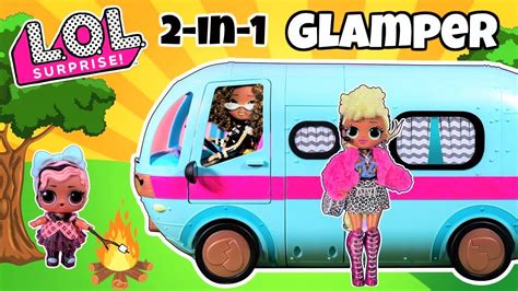 Unboxing Lol Surprise 2 In 1 Glamper Lol Dolls Camper Car W