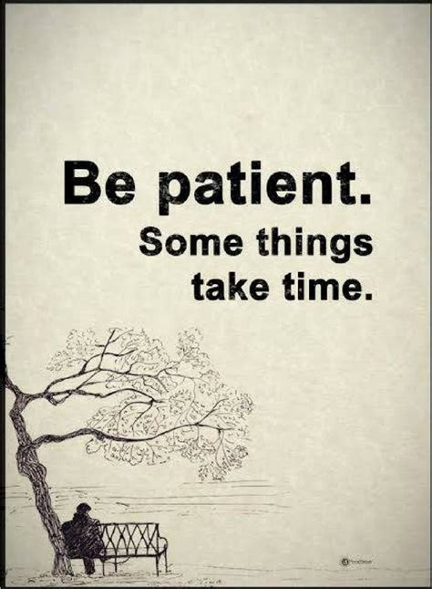 We will be sharing one of these quotes every day this month on our facebook and twitter. patience quotes Be patient. Some things take time. | Patience quotes, Positive quotes, Thoughts ...