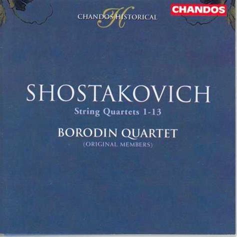 Borodin Quartet Shostakovich String Quartets 1 13 4 Cd Flac