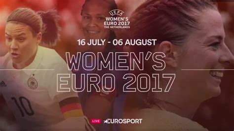 Uefa Womens Euro 2017 Finals On Eurosport All You Need To Know Eurosport