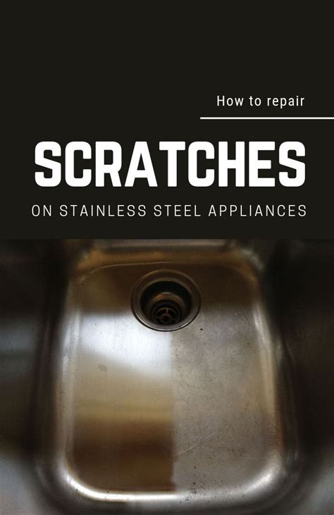 So before you attempt to buff out a scratch in your fridge or sink, be sure to check with the appliance's manufacturer to verify which type of stainless steel you're working with. How To Repair Scratches On Stainless Steel Appliances (With images) | Stainless steel appliances ...