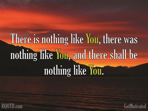 There Is Nothing Like You There Was Nothing Like You And There Shall
