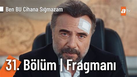 Ben Bu Cihana Sığmazam 31 Bölüm Fragmanı Koruyacak kimsesi olmayan