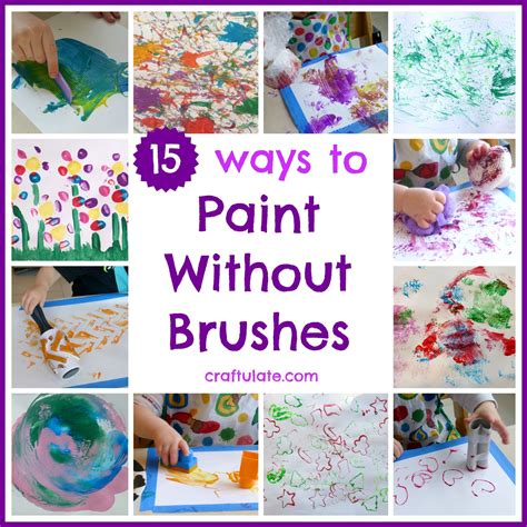 15 Ways To Paint Without Brushes Preschool Arts And Crafts Preschool