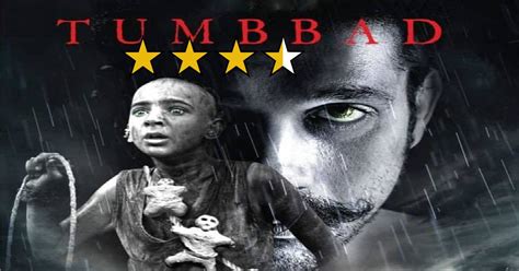 tumbbad movie review a powerfully and intensely carved out film which will haunt your