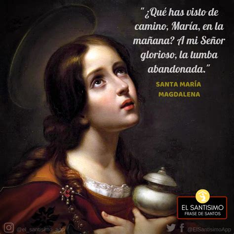 El Santísimo App Frases De Santos Santa María Magdalena Mary