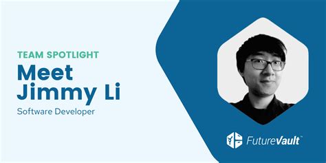 Employee Spotlight Meet Futurevaults Jimmy Li Futurevault