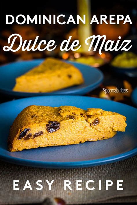 Dominican Arepa Is A Traditional Dessert Recipe From The Dominican