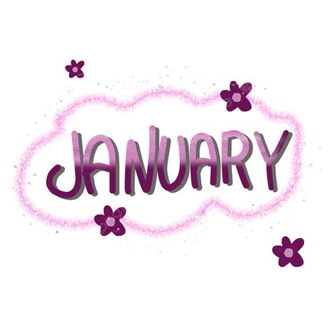 January White Transparent January Lettering With Cute Flower