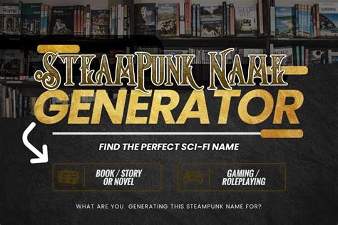 Steampunk Name Generator Find The Perfect Sci Fi Name