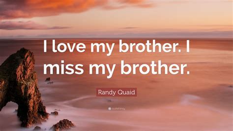 Randy Quaid Quote: 