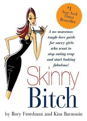 Skinny Bitch Paperback By Rory Freedman Good 9780762424931 Ebay