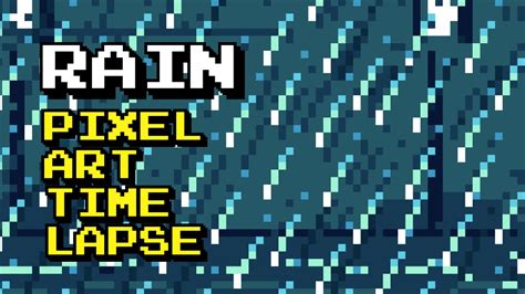 Rain Pixel Art Time Lapse Youtube