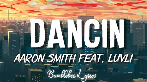 Dancin Aaron Smith Feat Luvli Lyrics YouTube