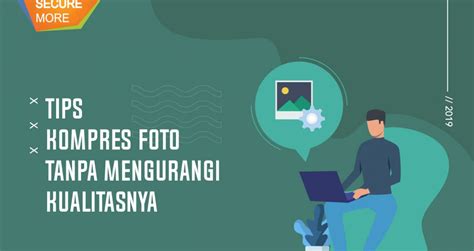 Tips Kompres Foto Tanpa Mengurangi Kualitas Portal Informasi Fasapay Indonesia