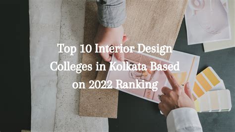 Top 10 Interior Design Colleges In Kolkata 2022 Ranking