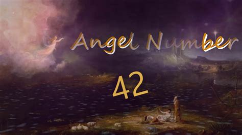 Angel Number 42 Meanings And Symbolism Youtube