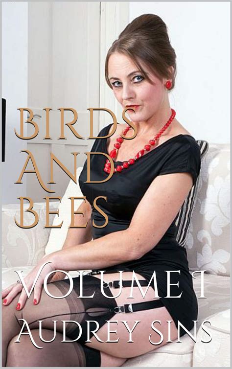 Birds And Bees Mature Women Milf Taboo Collection Volume I By Audrey