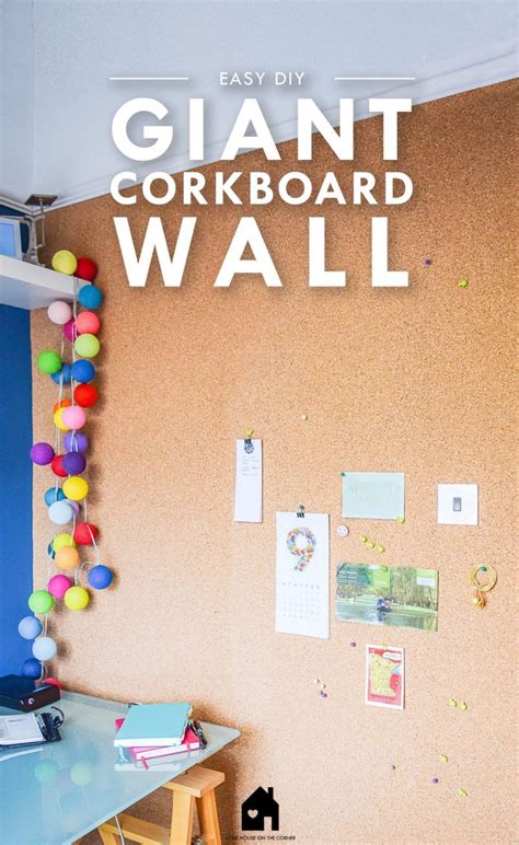 Diy Corkboard Wall The Best Way To Keep Your Home Organised