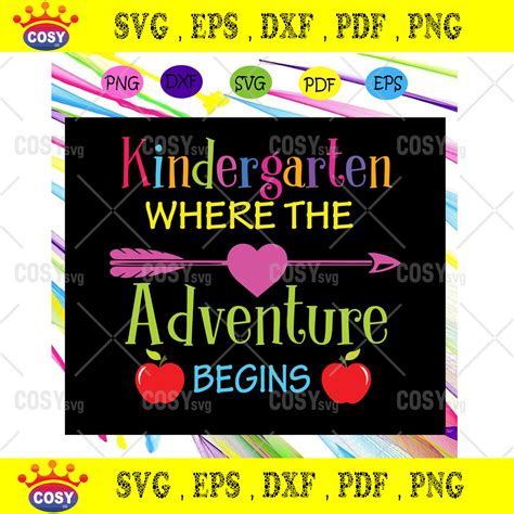 Kindergarten Where The Adventure Begins Kindergarten Svg