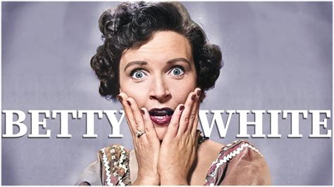 The Indomitable Betty White Biography Well I Never Stars Youtube