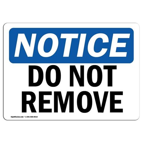 Osha Notice Do Not Remove Sign Heavy Duty Sign Or Label Walmart