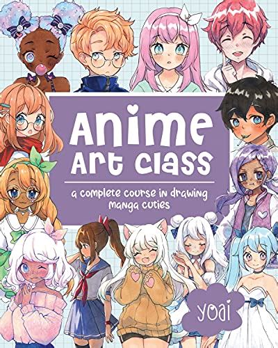 Anime Art Class A Complete Course In Drawing Manga Cuties Cute And