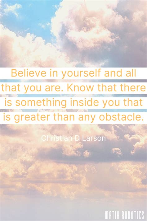 Christian D Larson “believe In Yourself And All That You Are Know