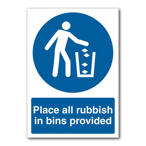 Safety Signs Place All Rubbish In Bins Provided Sign