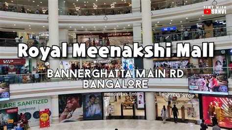 Royal Meenakshi Mall Bannerghatta Road Bangalore Best Shopping