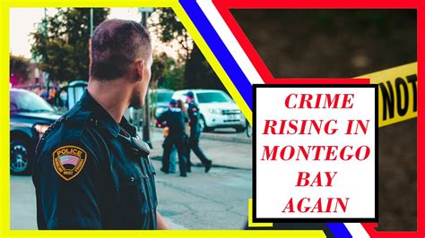crime wave hits montego bay again 2022 crime montego bay 2022 crime wave jamaica youtube