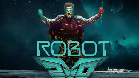Robot 2 Trailer 2017 Rajinikanth Akshay Kumar Amy Jackson Coming Soon Youtube