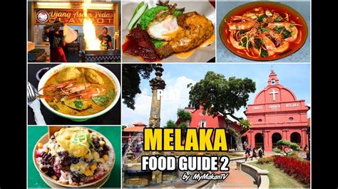 Melaka Food Guide 2 Youtube Food Guide Food Happy Foods
