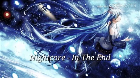 《nightcore In The End》lyrics Youtube
