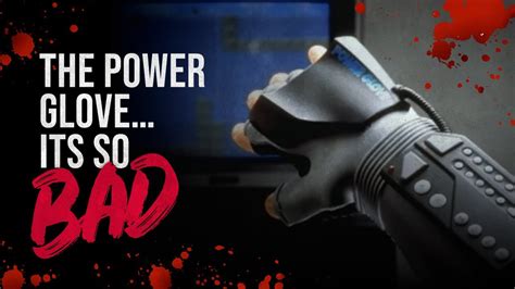 The Power Glove Its So Bad Creepypasta Youtube