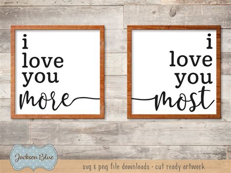 I Love You More I Love You Most Svg Cut File Valentines Day Etsy Canada