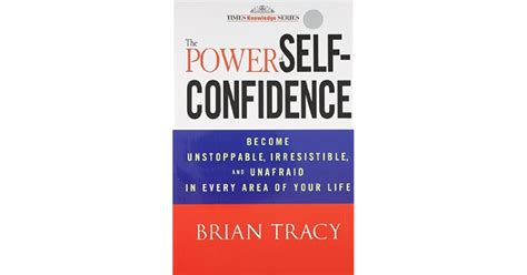 The Power Of Self Confidence By Brian Tracy