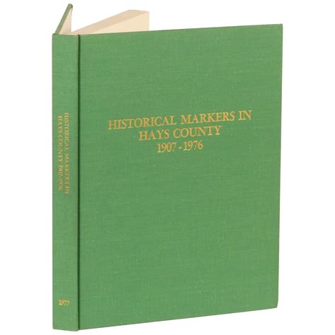 Historical Markers in Hays County 1907–1976 | Tula Townsend Wyatt