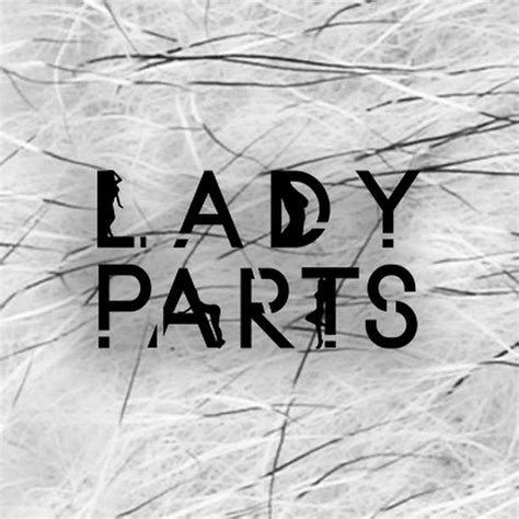 Lady Parts Youtube