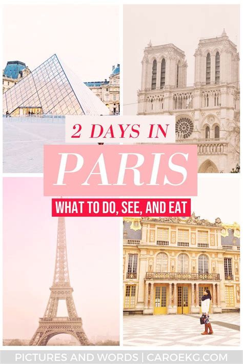 Places To Visit In Paris In 2 Days Pictures And Words In 2023 Paris