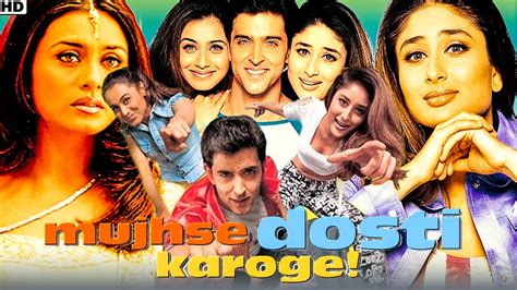 Mujhse Dosti Karoge Full Movie Hd 1080p Hrithik Roshan Kareena Rani Mukherjee Review And Facts