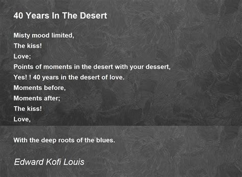 40 Years In The Desert By Edward Kofi Louis 40 Years In The Desert Poem