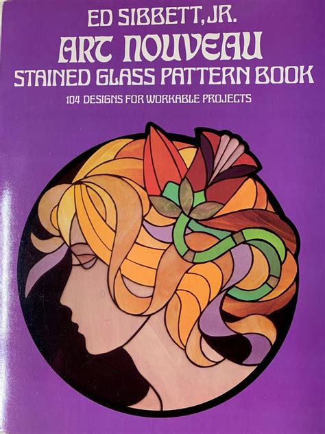 Art Nouveau Stained Glass Pattern Book By Ed Sibbett Jr Etsy