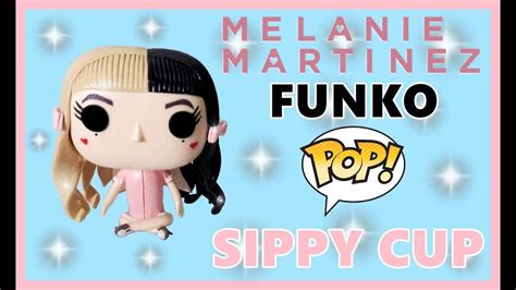 Funko Pop Melanie Martinez Sippy Cup Youtube