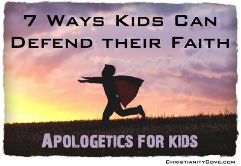 Apologetics For Kids Defending Our Faith